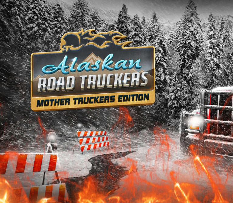 Alaskan Road Truckers - Mother Truckers