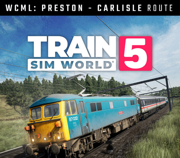 Train Sim World 5: West Coast Main Line: Preston - Carlisle