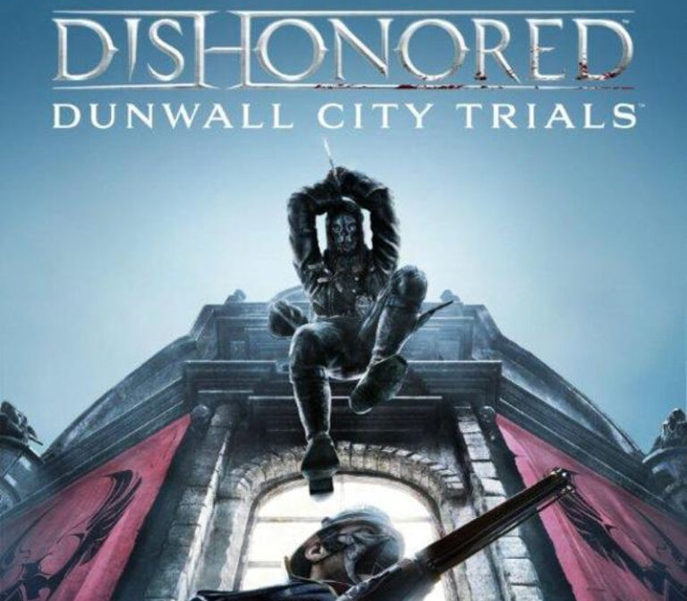 Dishonored - Dunwall City Trials