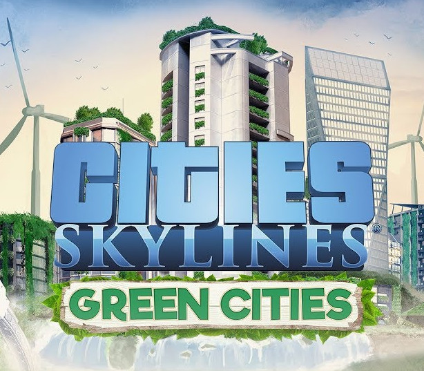 Cities: Skylines - Green Cities