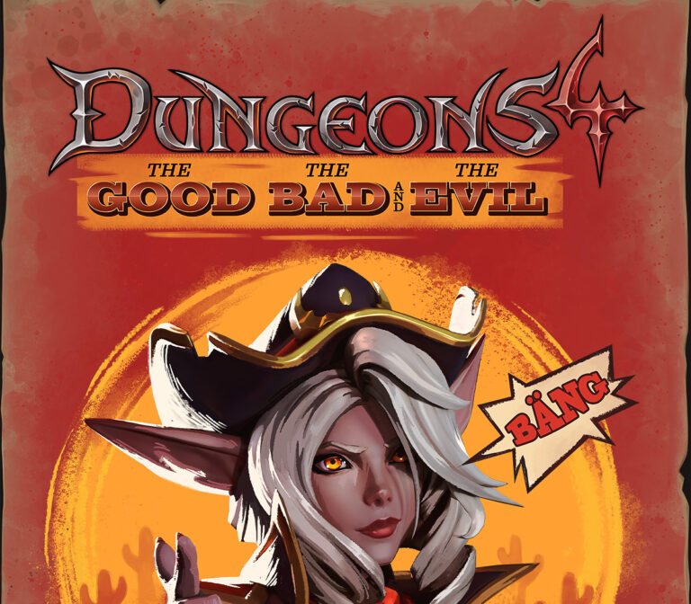 Dungeons 4 - The Good, the Bad and the Evil