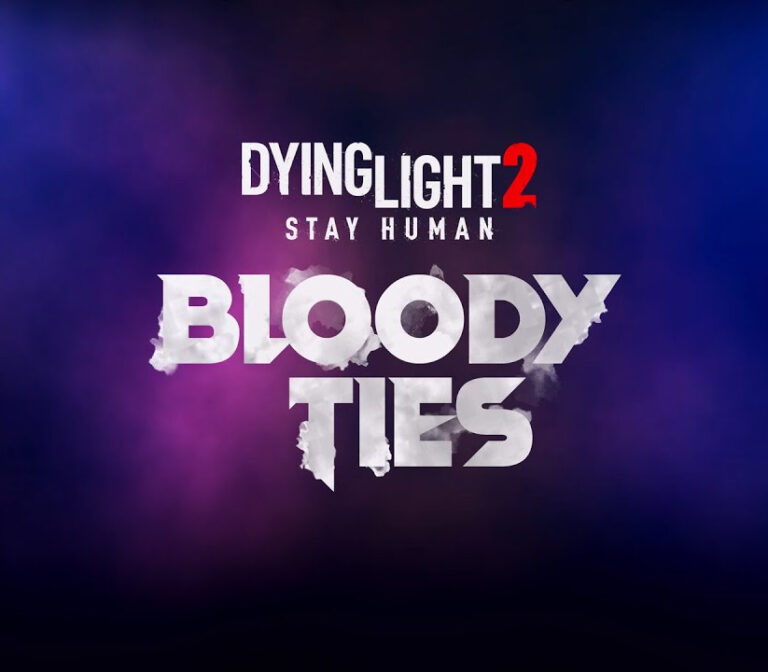 Dying Light 2 Stay Human - Bloody Ties