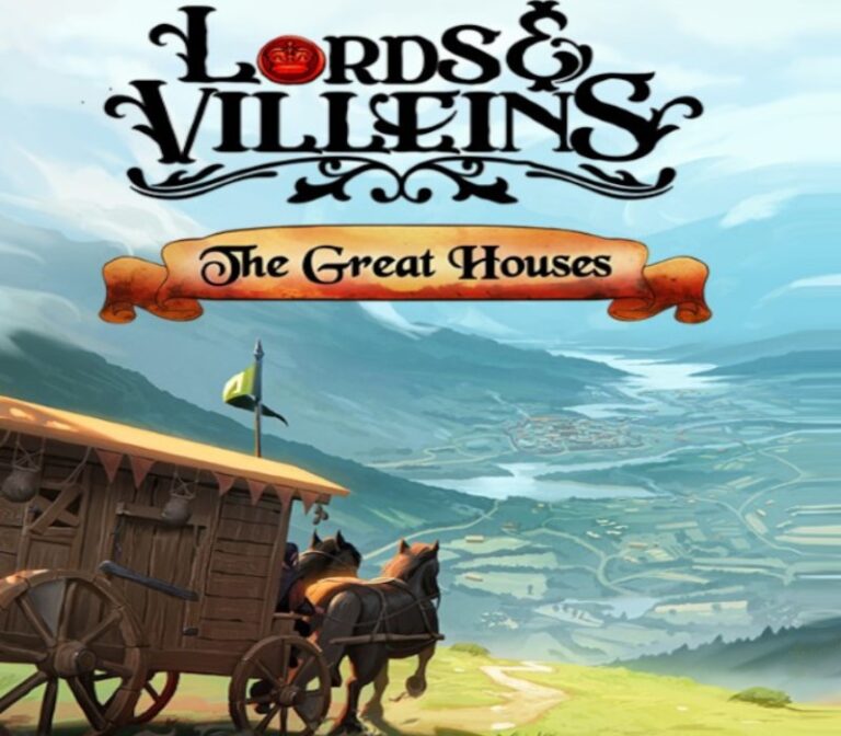 Lords and Villeins - The Great Houses