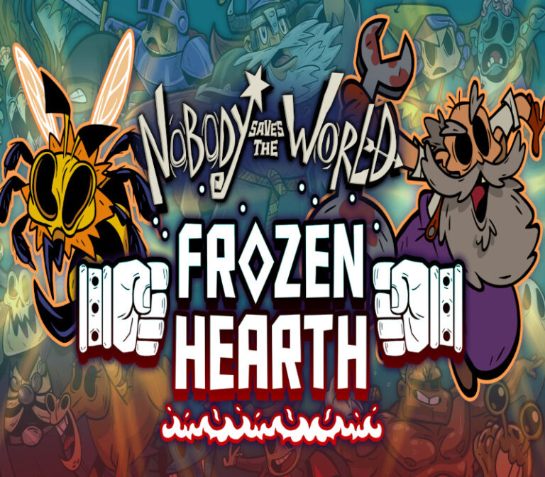Nobody Saves the World + Frozen Hearth