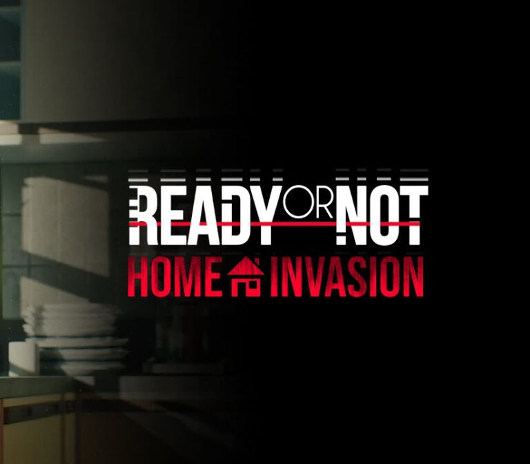 Ready or Not - Home Invasion