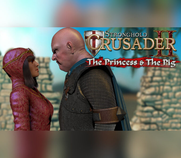 Stronghold Crusader 2: The Princess and The Pig