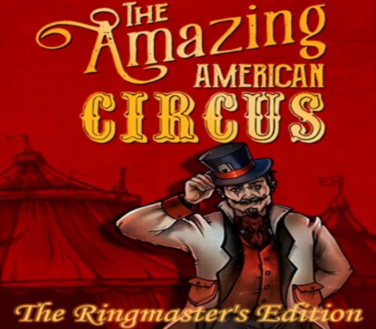The Amazing American Circus: The Ringmaster's Edition