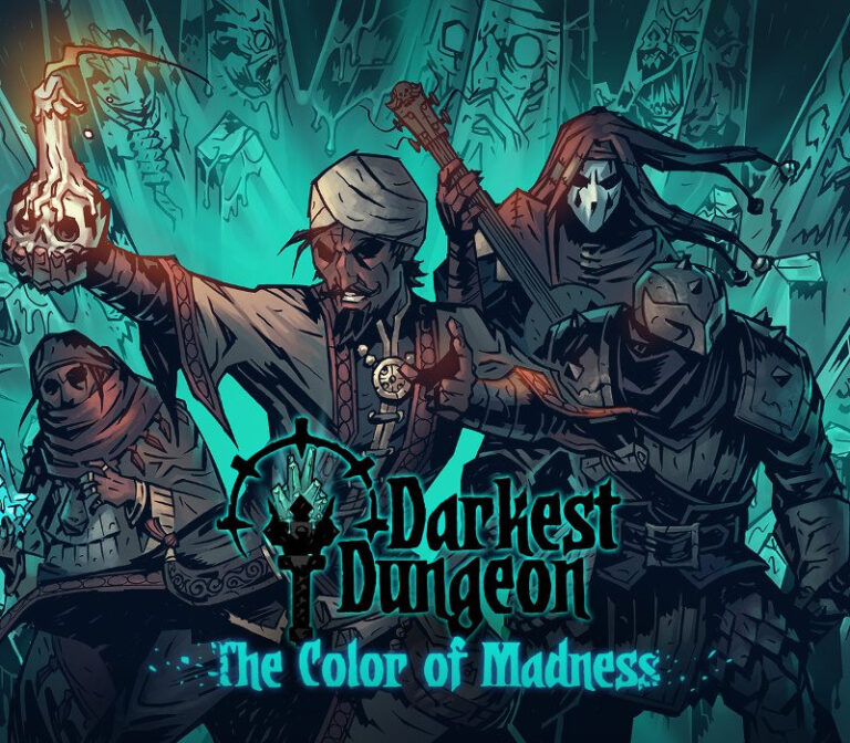 Darkest Dungeon - The Color Of Madness