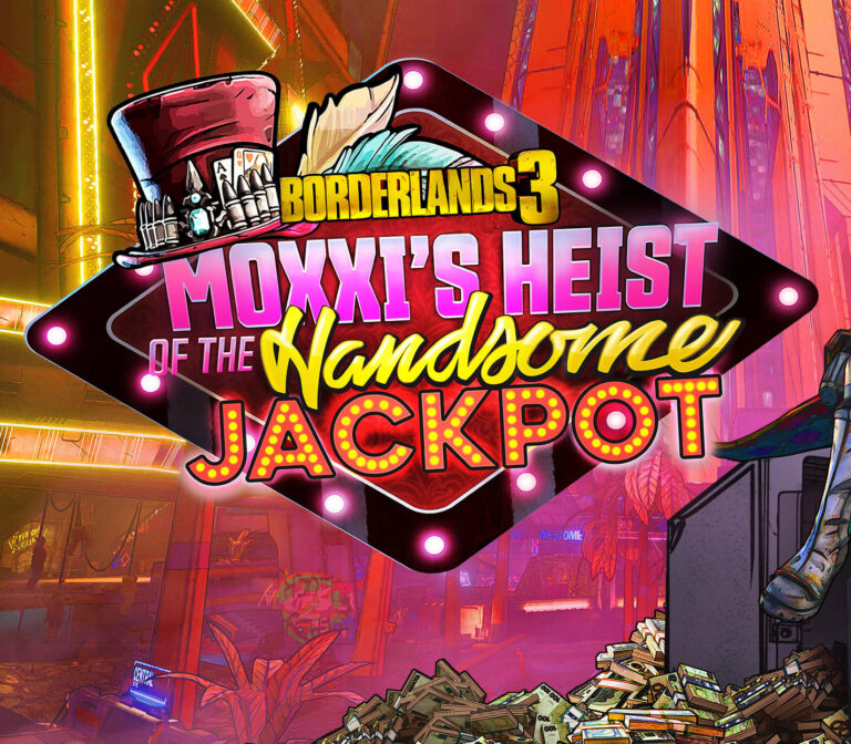 Borderlands 3 - Moxxi's Heist of the Handsome Jackpot