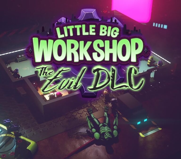 Little Big Workshop - The Evil