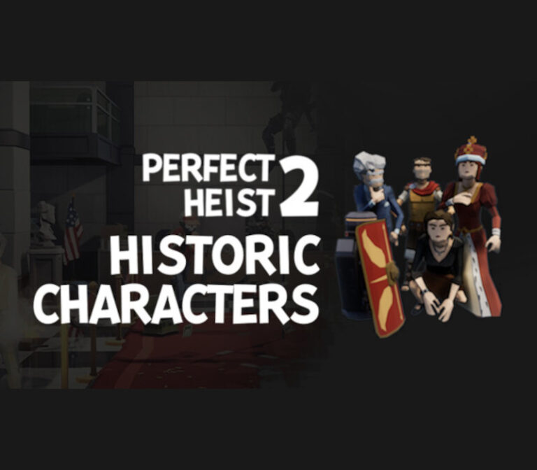 Perfect Heist 2 - Historic Characters