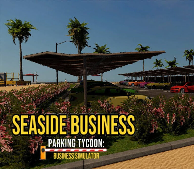Parking Tycoon: Business Simulator - SEASIDE BUSINESS