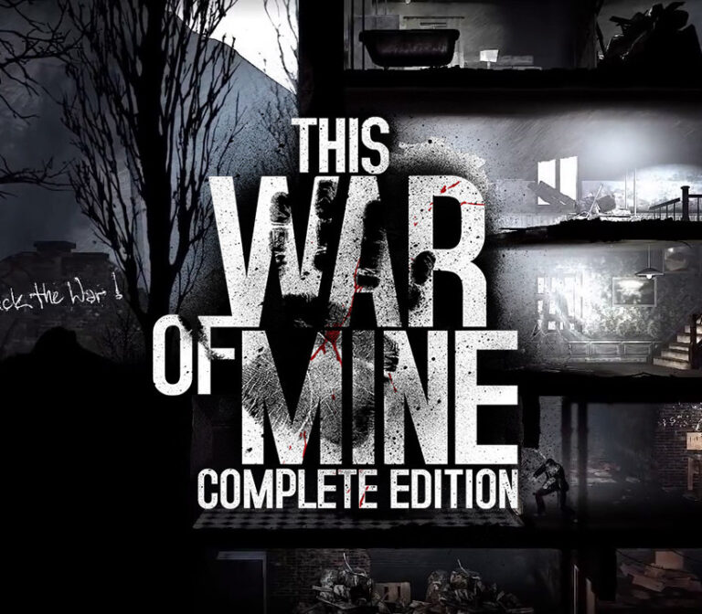 This War of Mine: Complete Edition