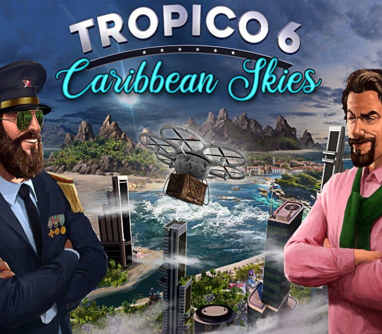 Tropico 6 - Caribbean Skies
