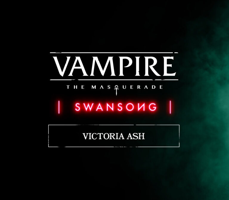 Vampire: The Masquerade - Swansong Victoria Ash